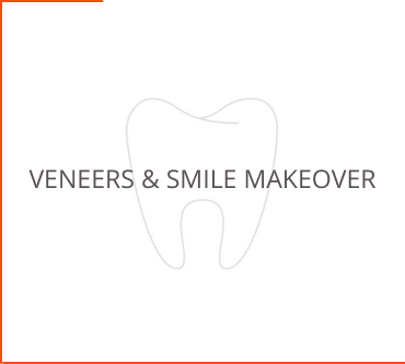 Veneers & Smile Makeover