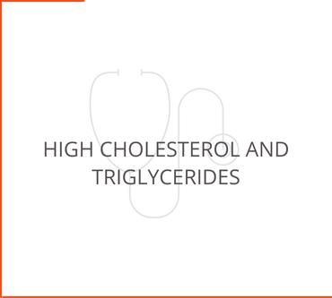 High Cholesterol and Triglycerides
